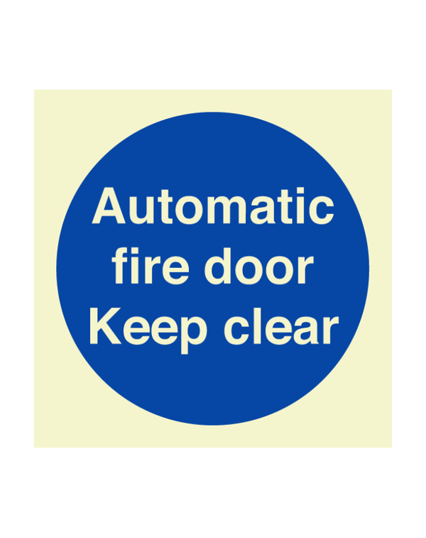 Automatic Fire Door Keep Clear Sign Photoluminescent 100mm x 100mm